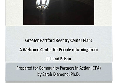 Greater Hartford Reentry Center Plan: A Welcome Center for People Returning from Jail and Prison