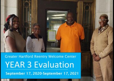 GREATER HARTFORD REENTRY WELCOME CENTER YEAR 3 EVALUATION REPORT