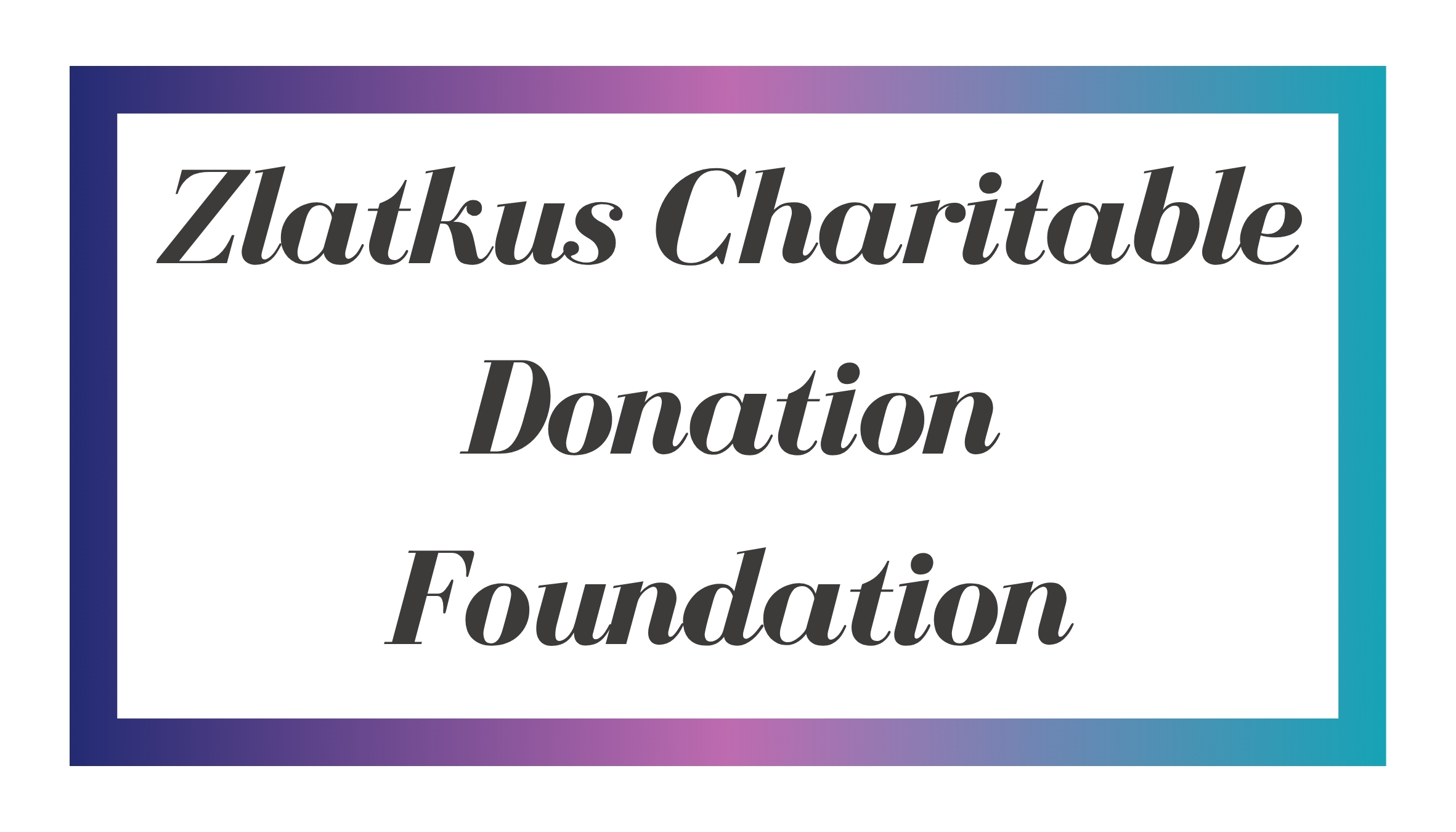 The Zlatkus Charitable Donation Fdn. 150thTradition Sponsor